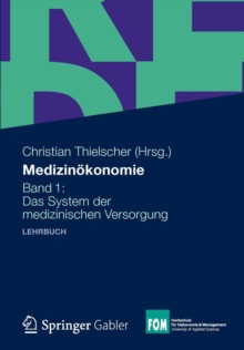 Image for Medizinokonomie : Band 1: Das System Der Medizinischen Versorgung
