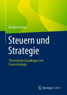 Image for Steuern Und Strategie: Theoretische Grundlagen Von Steuerstrategie