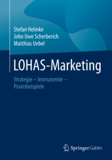 Image for LOHAS-Marketing: Strategie - Instrumente - Praxisbeispiele