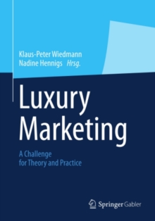 Image for Luxury marketing: a challenge for theory and practice