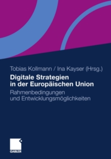 Image for Digitale Strategien in der Europaischen Union: Rahmenbedingungen und Entwicklungsmoglichkeiten