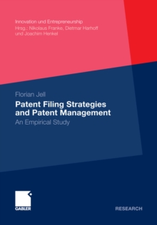Image for Patent Filing Strategies and Patent Management: An Empirical Study