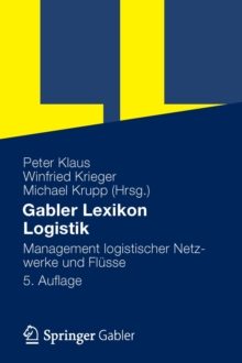 Image for Gabler Lexikon Logistik: Management logistischer Netzwerke und Flusse.