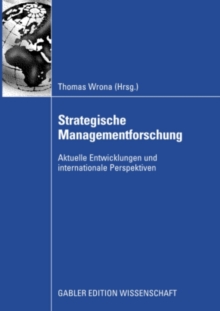 Image for Strategische Managementforschung: Aktuelle Entwicklungen und internationale Perspektiven