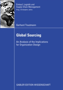 Image for Global Sourcing: An Analysis of the Implications for Organization Design