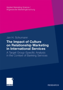 Image for Impact of Culture on Relationship Marketing in International Services: A Target Group-Specific Analysis in the Context of Banking Services