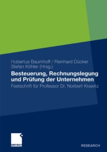 Image for Besteuerung, Rechnungslegung und Prufung der Unternehmen: Festschrift fur Professor Dr. Norbert Krawitz