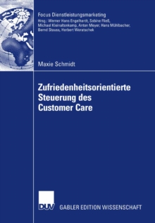 Image for Zufriedenheitsorientierte Steuerung des Customer Care: Management von Customer Care Partnern mittels Zufriedenheits-Service Level Standards