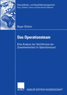 Image for Das Operationsteam: Eine Analyse der Verhaltnisse der Zusammenarbeit im Operationssaal