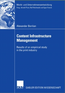Image for Content Infrastructure Management: Results of an empirical study in the print industry