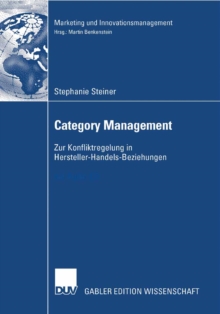 Image for Category Management: Zur Konfliktregulierung in Hersteller-Handels-Beziehungen
