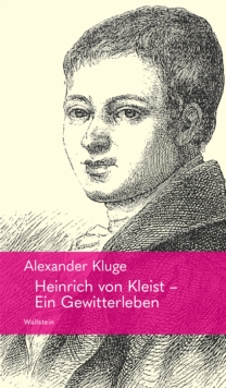 Image for Heinrich Von Kleist - Ein Gewitterleben
