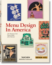 Image for Menu design in America  : a visual and culinary history of graphic styles and design, 1850-1985