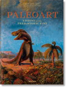 Image for Paleoart. Visions of the Prehistoric Past