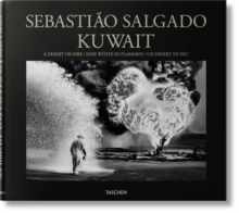 Image for Sebastiao Salgado. Kuwait. A Desert on Fire