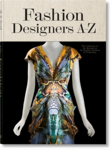 Image for Fashion designers A-Z  : the Collection of the Museum at the Fashion Institute of Technology