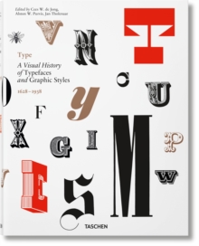 Image for Type : a visual history of typefaces and graphic styles 1628-1938