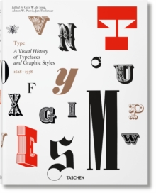 Image for Type  : a visual history of typefaces and graphic styles 1628-1938