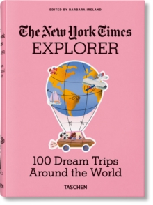 Image for The New York Times Explorer. 100 Dream Trips Around the World