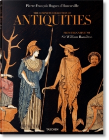 D’Hancarville. The Complete Collection of Antiquities from the Cabinet of Sir William Hamilton