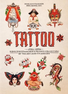 Image for TATTOO. 1730s-1970s. Henk Schiffmacher’s Private Collection. 40th Ed.