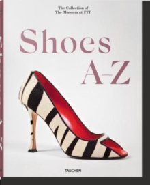 Image for Shoes A-Z  : the collection of the museum at FIT