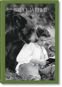 Bruce Weber by Weber, Bruce (9783836599443) | Browns Books