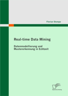 Image for Real-time Data Mining: Datenmodellierung und Mustererkennung in Echtzeit