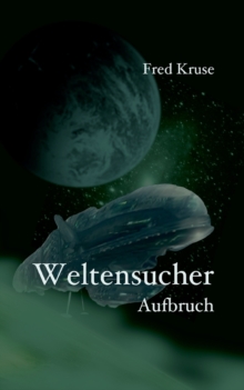 Image for Weltensucher - Aufbruch (Band 1)