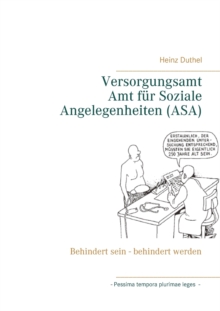 Image for Versorgungsamt - Amt fur Soziale Angelegenheiten (ASA) : Behindert sein - behindert werden
