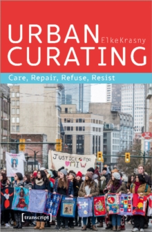 Image for Urban curating  : care, repair, refuse, resist