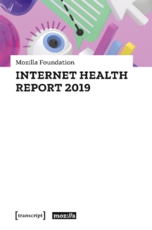 Internet Health Report 2019