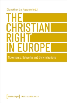 Image for The Christian right in Europe  : movements, networks and denominations