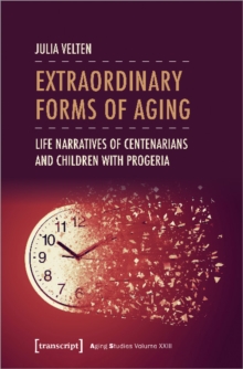Extraordinary Forms of Aging