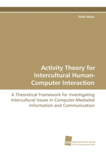 Image for Activity Theory for Intercultural Human-Computer Interaction