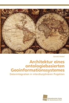 Image for Architektur eines ontologiebasierten Geoinformationssystemes