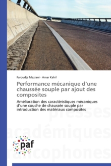 Image for Performance Mecanique D Une Chaussee Souple Par Ajout Des Composites