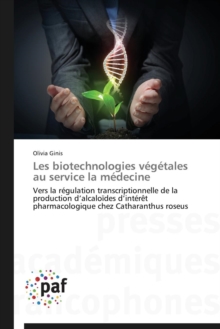 Image for Les Biotechnologies Vegetales Au Service La Medecine