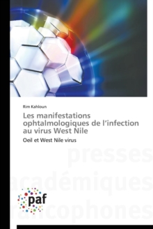 Image for Les Manifestations Ophtalmologiques de l'Infection Au Virus West Nile