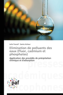 Image for Elimination de Polluants Des Eaux (Fluor, Cadmium Et Phosphates)