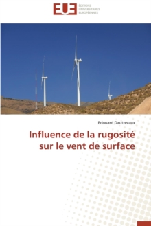 Image for Influence de la Rugosit  Sur Le Vent de Surface