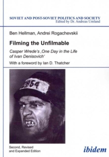 Filming the Unfilmable - Casper Wrede`s One Day in the Life of Ivan Denisovich