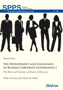 Development and Challenges of Russian Corpor - The Roles and Functions of Boards of Directors