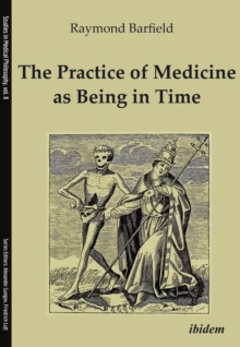 Practice of Medicine as Being in Time