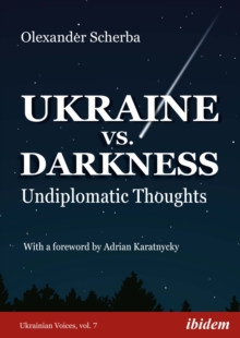 Ukraine vs. Darkness – (Undiplomatic Thoughts)