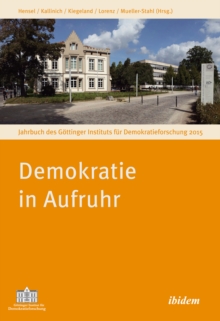 Image for Demokratie in Aufruhr: Jahrbuch des Gottinger Instituts fur Demokratieforschung 2015