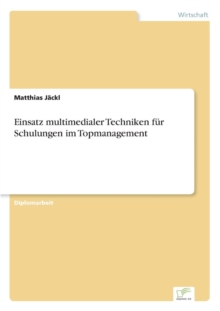 Image for Einsatz multimedialer Techniken fur Schulungen im Topmanagement