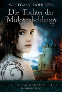 Image for Die Tochter der Midgardschlange: Die Asgard-Saga