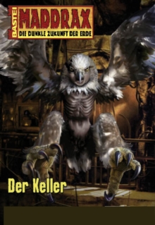 Image for Maddrax - Folge 294: Der Keller