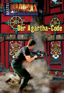 Image for Maddrax - Folge 344: Der Agartha-Code